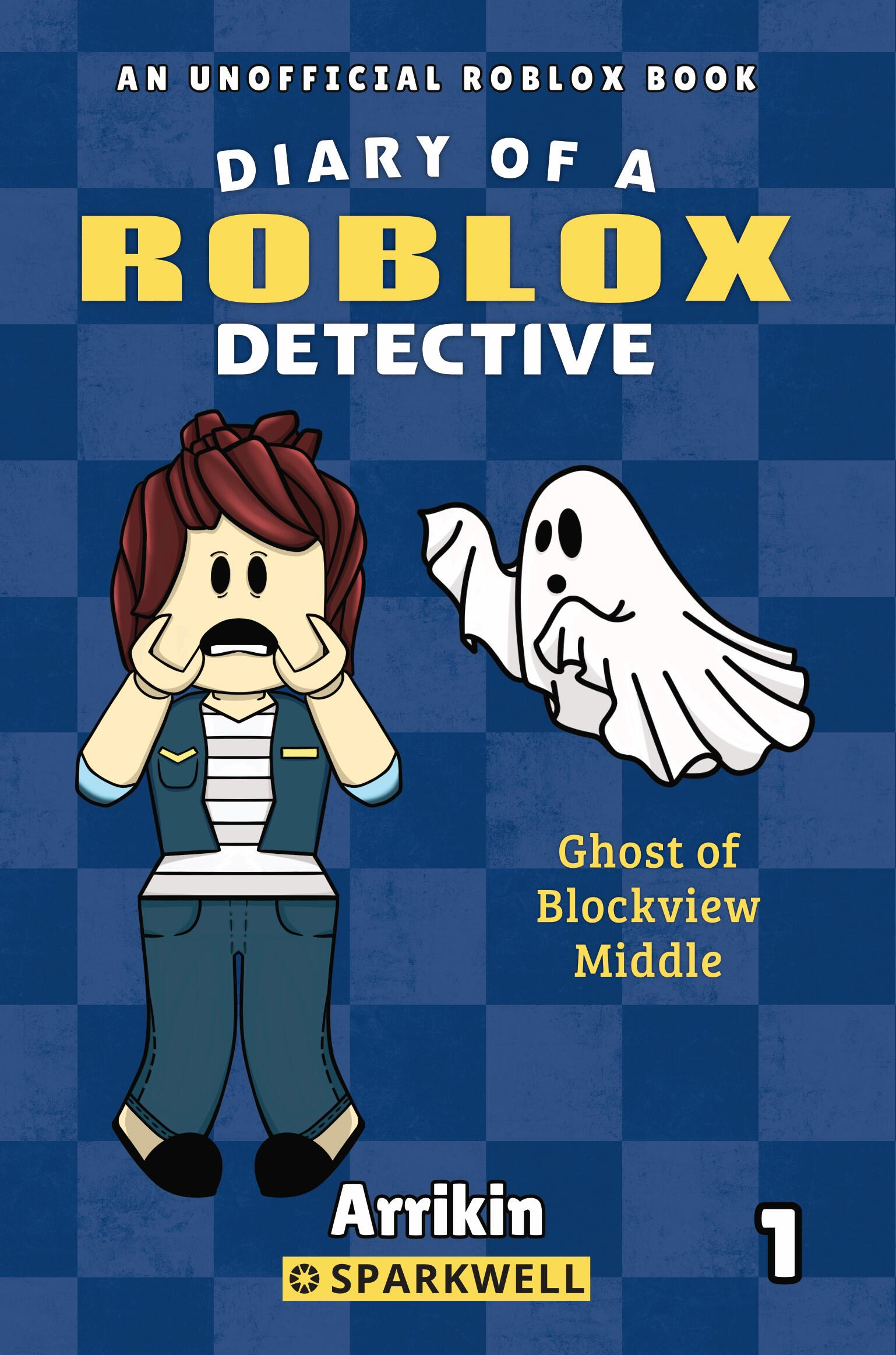 Diary of a Roblox Detective Book 1: Ghost of Blockview Middle